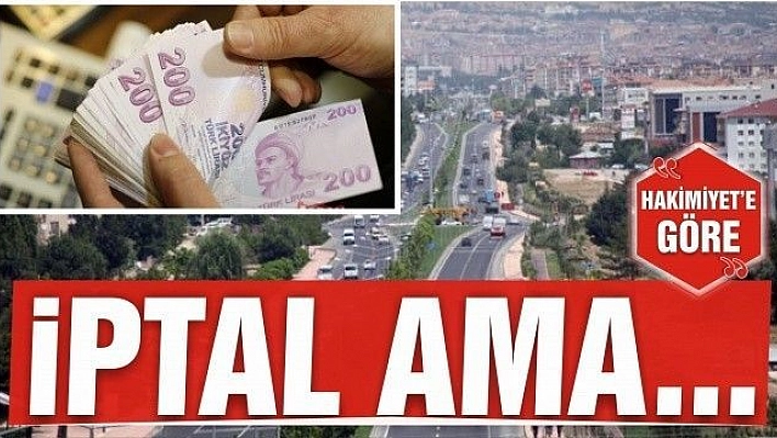 İPTAL AMA…