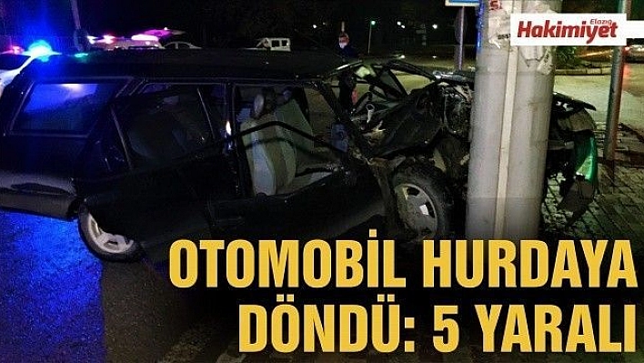 Kazada savrulup direğe çarpan otomobil hurdaya döndü: 5 yaralı