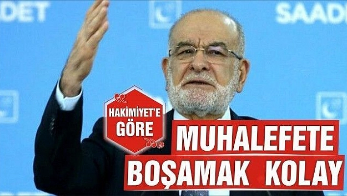 MUHALEFETE  BOŞAMAK  KOLAY