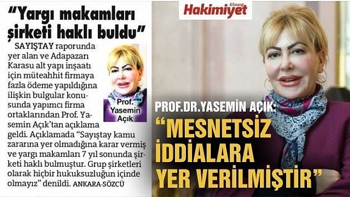  PROF.DR.YASEMİN AÇIK:'MESNETSİZ İDDİALARA YER VERİLMİŞTİR'