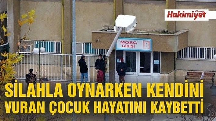 Silahla oynarken kendini vuran çocuk, hayatını kaybetti