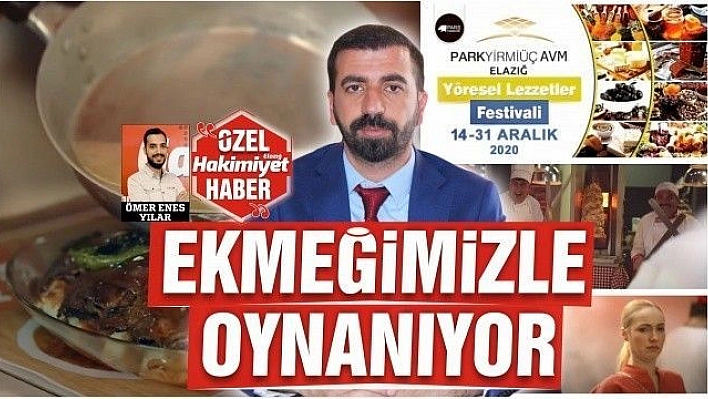 TARHAN:'EKMEĞİMİZLE OYNANIYOR'