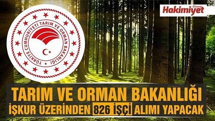 Tarım ve Orman Bakanlığı işçi alımı yapacak