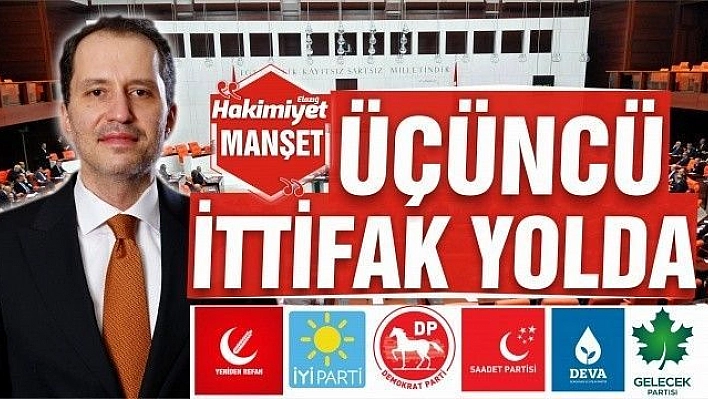 ÜÇÜNCÜ İTTİFAK YOLDA