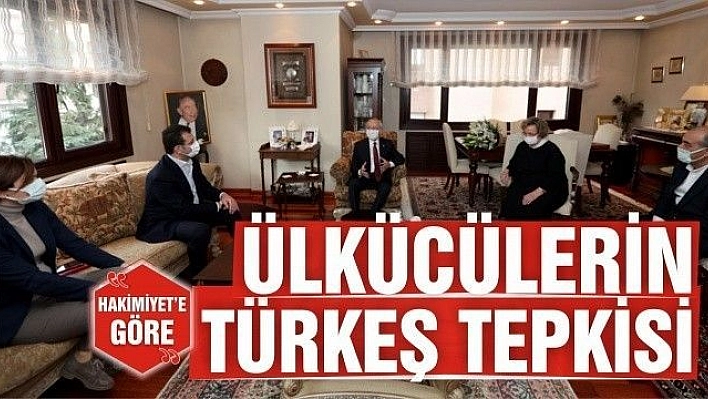 ÜLKÜCÜLERİN TÜRKEŞ TEPKİSİ