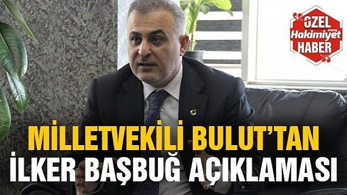 AK PARTİ ELAZIĞ MİLLETVEKİLİ BULUT: 'ESKİ ALIŞKANLIKLARI HAYATA GEÇİRMEK İSTİYORLAR' 