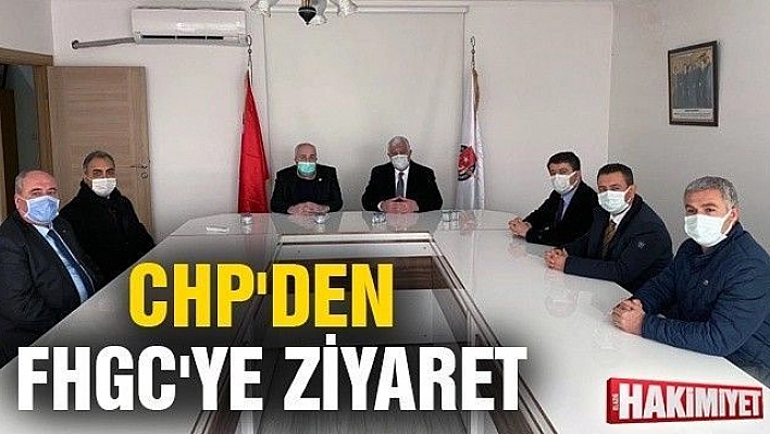 CHP'DEN FHGC'YE ZİYARET