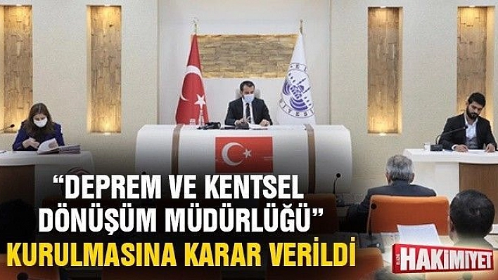 'Deprem ve Kentsel Dönüşüm Müdürlüğü' 