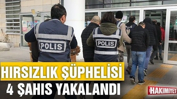 Elazığ'da 69 suç kaydı olan 4 hırsızlık şüphelisi yakalandı