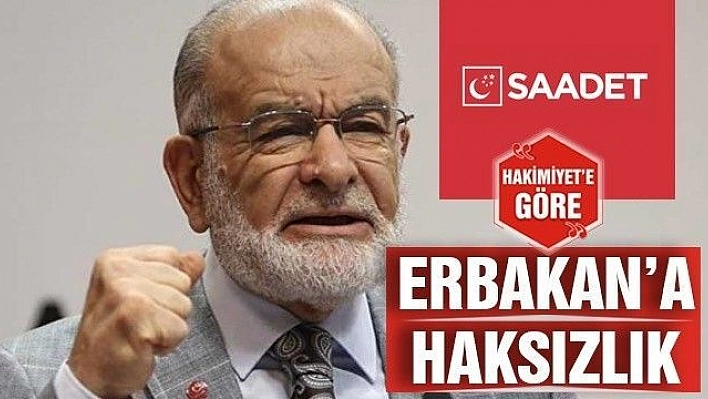 Erbakan'a haksızlık