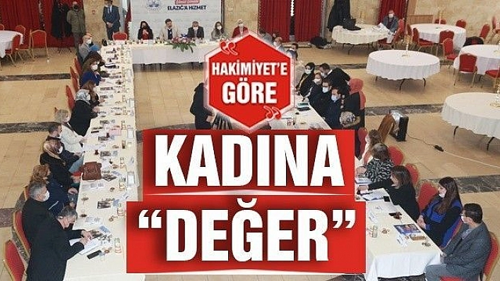 KADINA 'DEĞER'