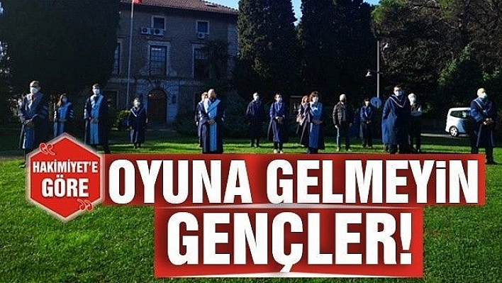 OYUNA GELMEYİN GENÇLER!