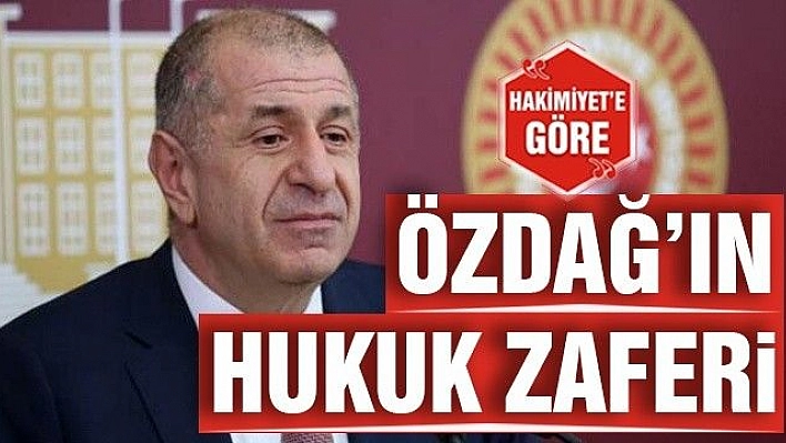 ÖZDAĞ'IN HUKUK ZAFERİ