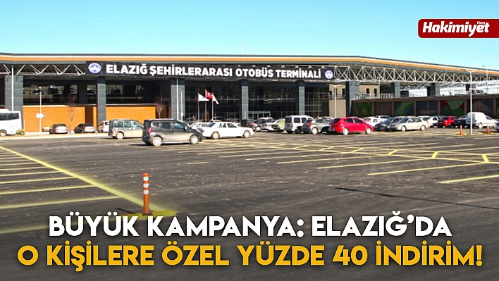 Büyük kampanya: Elazığ'da o kişilere özel yüzde 40 indirim!