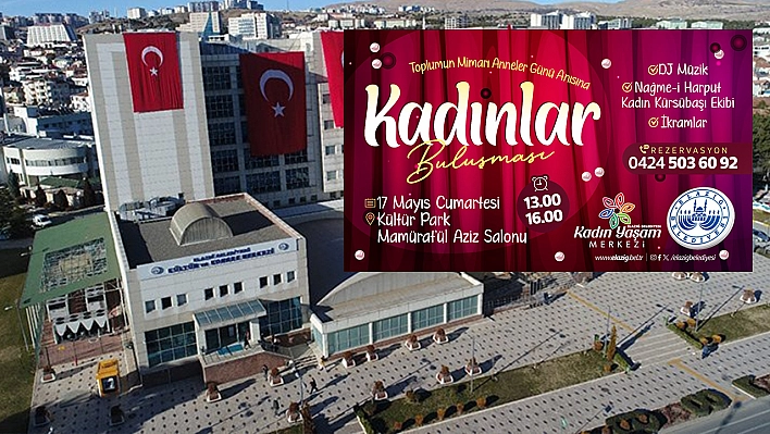 Elazığ Belediyesi, 'kadınlar buluşması' etkinliği düzenleyecek