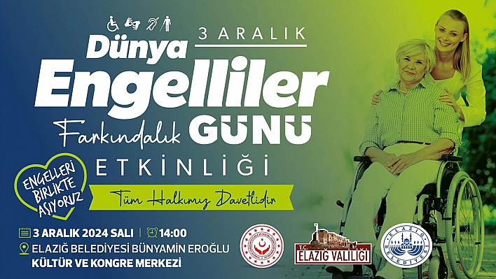 Elazığ Belediyesinden 3 Aralık  Dünya Engelliler Farkındalık günü etkinliği