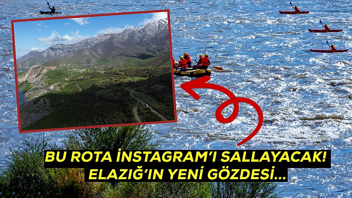 Elazığ'da gizli kalmış turizm cennetini gören dönmek istemiyor: Elazığ turizmi patlama yapacak