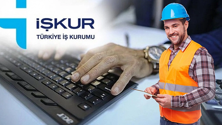 Elazığ'da İŞKUR'dan 183 yeni iş ilanı! Onlarca farklı meslek dalında personel aranıyor