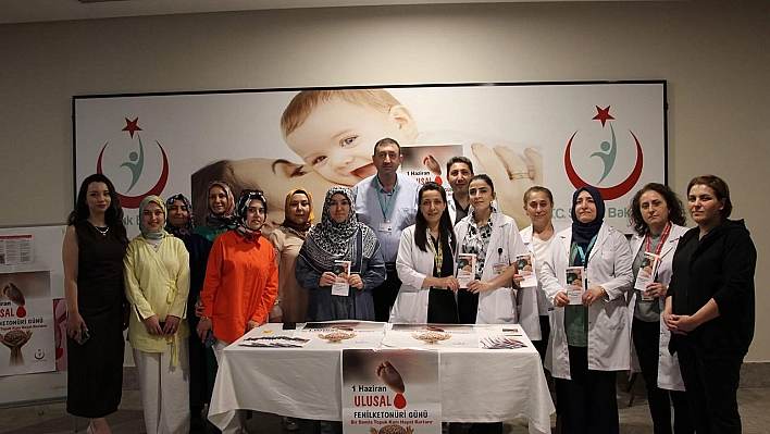 Elazığ'da Ulusal Fenilketonüri Günü Neonatal Tarama etkinliği