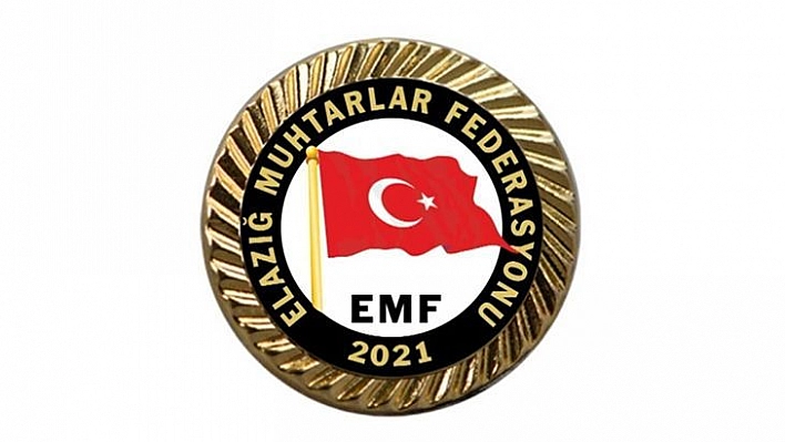 Elazığ Muhtarlar Federasyonu Konunun Cumhurbaşkanı'na İletilmesini İstedi