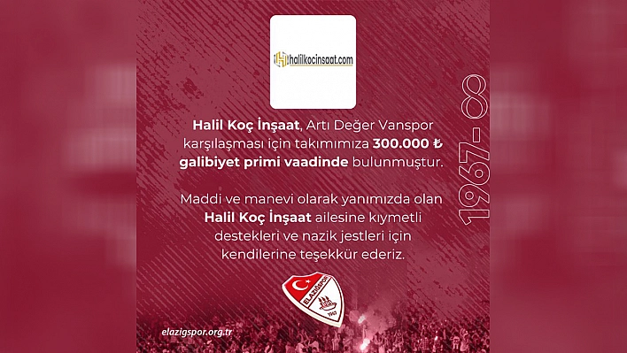 Elazığspor'a Vanspor galibiyeti için 300 Bin TL prim desteği