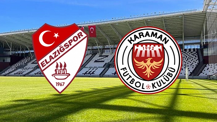 Elazığspor-Karaman FK maçı canlı anlatım