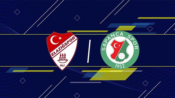 Elazığspor - Sapanca Gençlikspor (Canlı Anlatım)