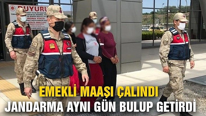 Emekli maaşı çalındı, jandarma aynı gün bulup getirdi