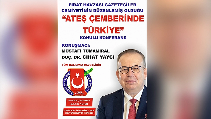 FHGC'den 'Ateş çemberinde Türkiye' konferansı