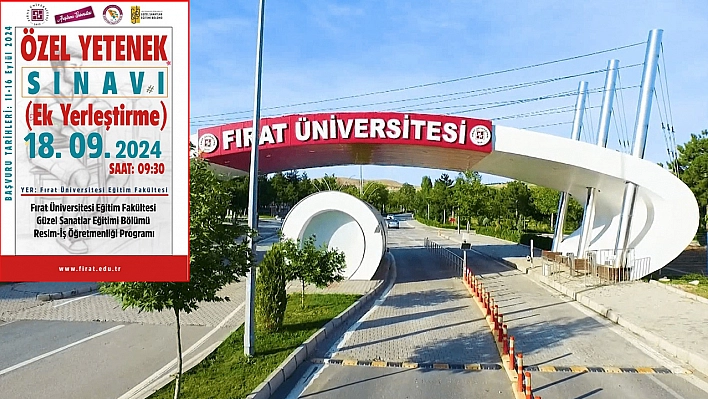 Fırat Üniversitesi Özel yetenek sınavı ile öğrenci alımı yapacak