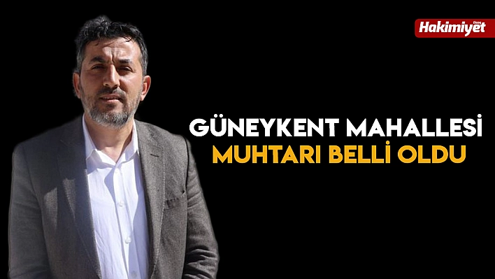 Güneykent Mahallesi Muhtarı Belli Oldu