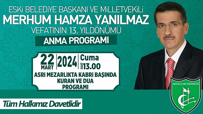 Hamza Yanılmaz Vefatının 13. Yıldönümünde Anılıyor