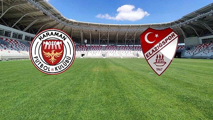 Karaman FK – Çimetaş Elazığspor maçı canlı anlatım