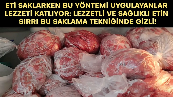 Kurban etini saklarken bu hataları yapmayın: Kurban etini bu şekilde saklarsanız 1 yıl boyunca bozulmuyor!