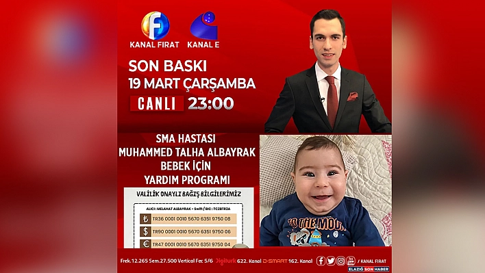 Muhammed Talha için bu gece Kanal Fırat ekranlarında buluşalım