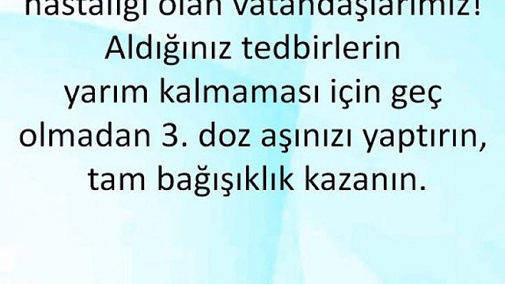 Pandemide 50 yaş üstü ve kronik hastalığı olanlara 3.aşı önerisi