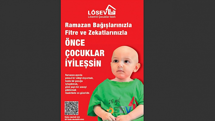 Ramazan Bağışlarınızla Önce Çocuklar İyileşsin