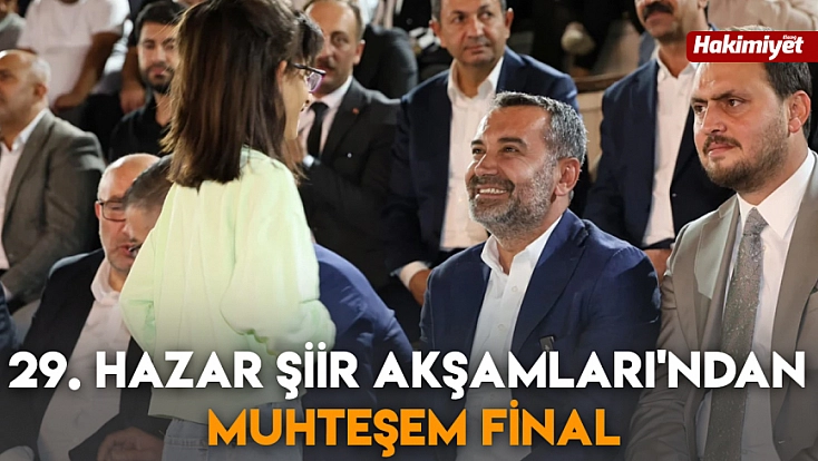 29. Hazar Şiir Akşamları'ndan muhteşem final