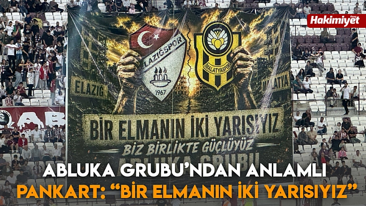 Abluka Grubu’ndan anlamlı pankart: 'Bir elmanın iki yarısıyız'