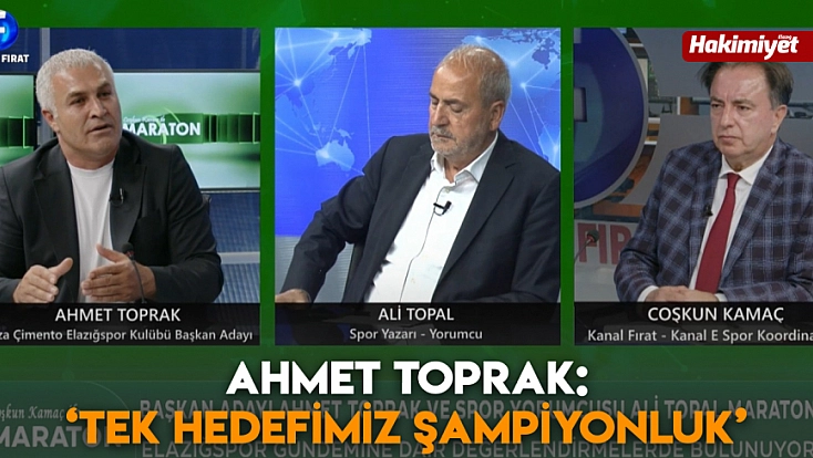 Ahmet Toprak: ‘Tek hedefimiz şampiyonluk'