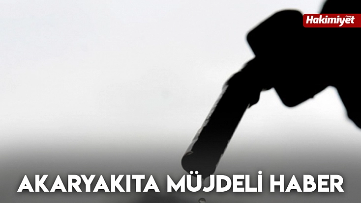 Akaryakıta Müjdeli Haber