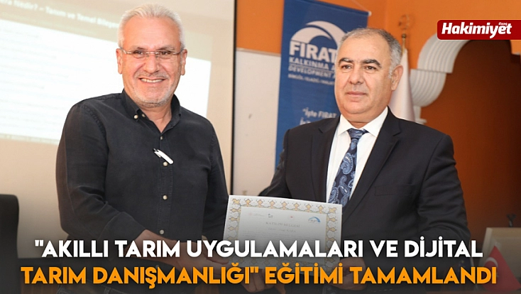 'Akıllı Tarım Uygulamaları ve Dijital Tarım Danışmanlığı' Eğitimi tamamlandı
