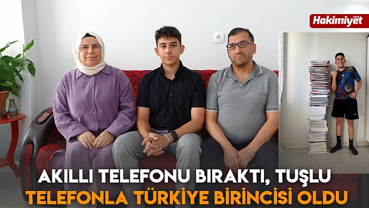 Akıllı telefonu bıraktı, tuşlu telefonla Türkiye birincisi oldu