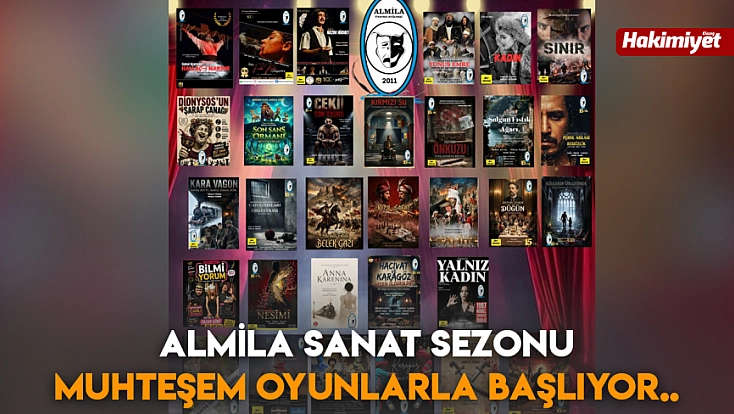 Almila sanat sezonu muhteşem oyunlarla başlıyor..