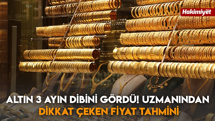 Altın 3 ayın dibini gördü! Uzmanından dikkat çeken fiyat tahmini