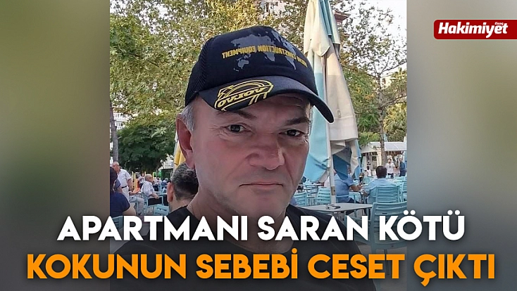 Apartmanı saran kötü kokunun sebebi ceset çıktı