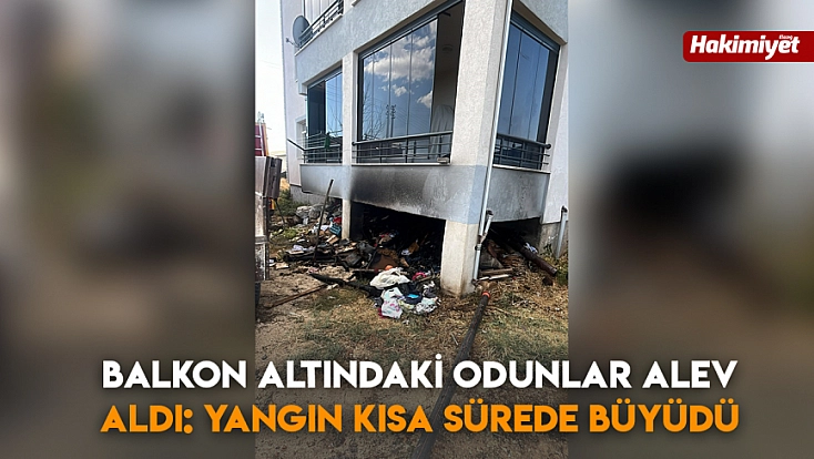 Balkon altındaki odunlar alev aldı: yangın kısa sürede büyüdü