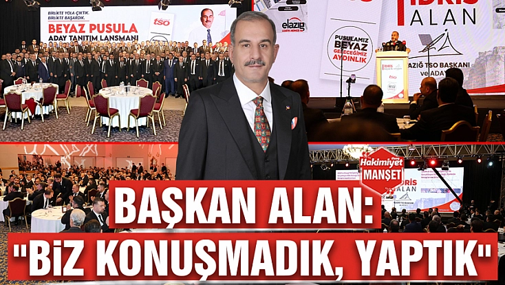 Başkan Alan: 'Biz konuşmadık, yaptık'