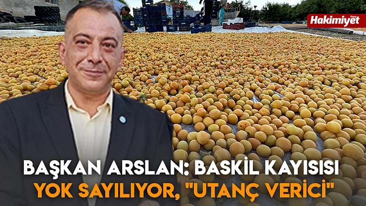 Başkan Arslan: Baskil Kayısısı yok sayılıyor, 'Utanç verici'