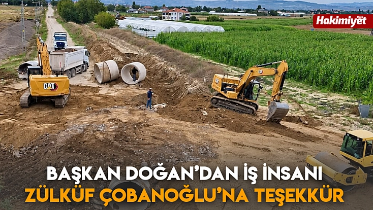 Başkan Doğan’dan İş İnsanı Zülküf Çobanoğlu’na teşekkür